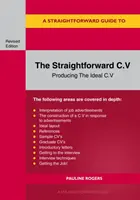C.V. simplu - Producerea unui C.V. ideal - Straightforward C.v. - Producing The Ideal C.V.