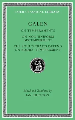 Despre temperamente. despre temperamentul neuniform. trăsăturile sufletului depind de temperamentul trupesc - On Temperaments. on Non-Uniform Distemperment. the Soul's Traits Depend on Bodily Temperament