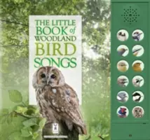 Mica carte a cântecelor păsărilor de pădure - Little Book of Woodland Bird Songs