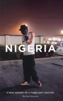 Nigeria: O nouă istorie a unui secol turbulent - Nigeria: A New History of a Turbulent Century