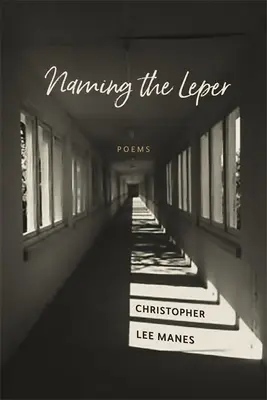 Naming the Leper: Poezii - Naming the Leper: Poems