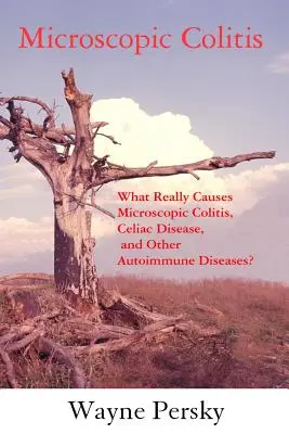 Colita microscopică: Ediție revizuită - Microscopic Colitis: Revised Edition
