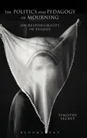 Politica și pedagogia doliului - The Politics and Pedagogy of Mourning