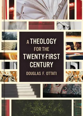 O teologie pentru secolul XXI - A Theology for the Twenty-First Century