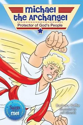 Arhanghelul Mihail: Protector al poporului lui Dumnezeu - Michael the Archangel: Protector of God's People