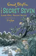 Secret Seven: Ferește-te, Secret Seven - Cartea 14 - Secret Seven: Look Out, Secret Seven - Book 14