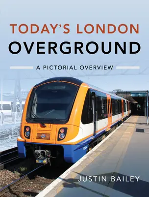 Overground-ul londonez de astăzi: O prezentare picturală - Today's London Overground: A Pictorial Overview