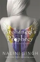 Profeția Arhanghelului - Guild Hunter Cartea 11 - Archangel's Prophecy - Guild Hunter Book 11
