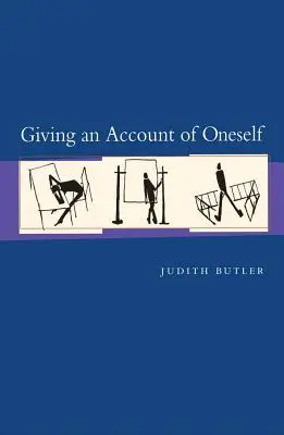 A da seama de sine - Giving an Account of Oneself