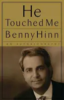 El m-a atins: O autobiografie - He Touched Me: An Autobiography