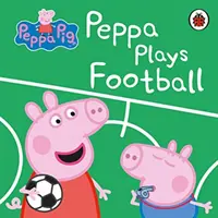 Peppa Pig: Peppa joacă fotbal - Peppa Pig: Peppa Plays Football