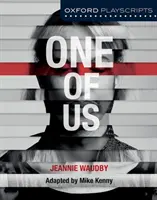 Oxford Playscripts: Unul dintre noi - Oxford Playscripts: One of Us