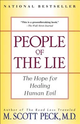 Oamenii minciunii: Speranța pentru vindecarea răului uman - People of the Lie: The Hope for Healing Human Evil