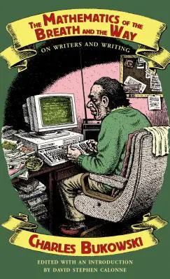 Matematica respirației și a căii: Despre scriitori și scris - The Mathematics of the Breath and the Way: On Writers and Writing