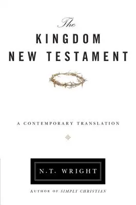 Regatul Noului Testament-OE: O traducere contemporană - Kingdom New Testament-OE: A Contemporary Translation