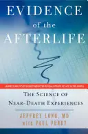 Dovezi ale vieții de apoi: Știința experiențelor aproape de moarte: The Science of Near-Death Experiences - Evidence of the Afterlife: The Science of Near-Death Experiences