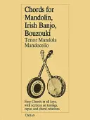 Acorduri pentru mandolină, banjo irlandez, bouzouki, mandola tenor, mandocello - Chords for Mandolin, Irish Banjo, Bouzouki, Tenor Mandola, Mandocello