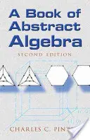 O carte de algebră abstractă: Ediția a doua - A Book of Abstract Algebra: Second Edition