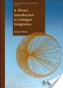 Introducere (laconică) în integrarea Lebesgue - (Terse) Introduction to Lebesgue Integration