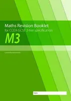 Manual de revizuire a matematicii M3 pentru CCEA GCSE 2-tier Specification - M3 Maths Revision Booklet for CCEA GCSE 2-tier Specification