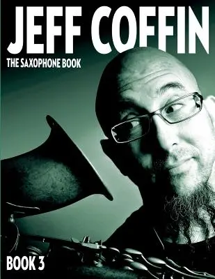 Cartea saxofonului: Cartea 3 - The Saxophone Book: Book 3