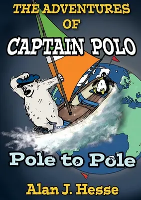 Aventurile căpitanului Polo: De la pol la pol - The Adventures of Captain Polo: Pole to Pole