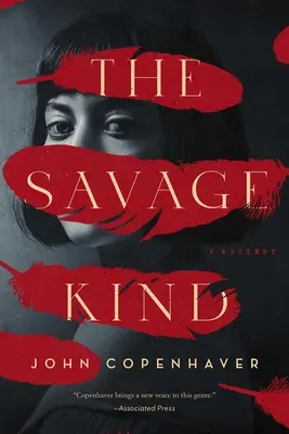 The Savage Kind: Un mister - The Savage Kind: A Mystery