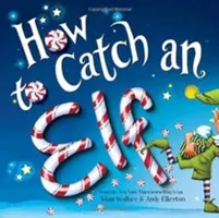 Cum să prinzi un elf - How to Catch an Elf