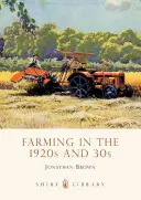 Agricultura în anii '20 și '30 - Farming in the 1920s and '30s