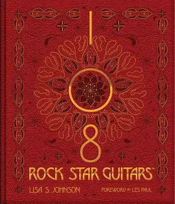 108 Chitare de star rock - 108 Rock Star Guitars