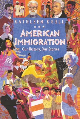 Imigrația americană: Istoria noastră, poveștile noastre - American Immigration: Our History, Our Stories