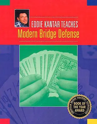 Eddie Kantar predă apărarea în bridge-ul modern - Eddie Kantar Teaches Modern Bridge Defense
