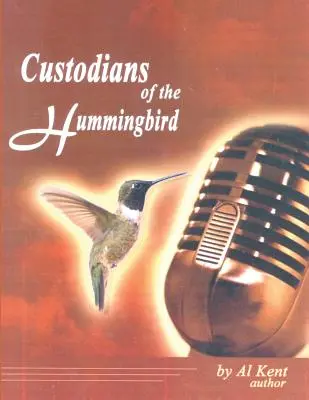 Custodele colibriului - Custodians of the Hummingbird