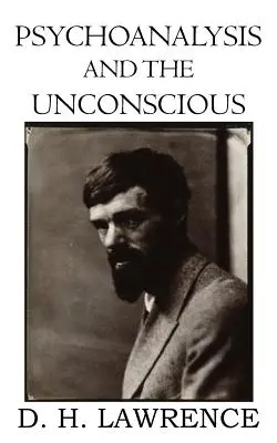 Psihanaliza și inconștientul (Psychoanalysis and the Unconscious) - Psychoanalysis and the Unconscious