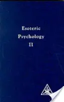 Psihologia ezoterică - Esoteric Psychology
