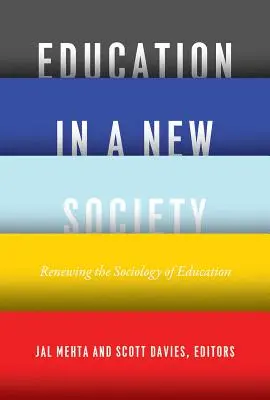 Educația într-o nouă societate: Reînnoirea sociologiei educației - Education in a New Society: Renewing the Sociology of Education