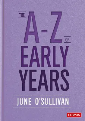 The A to Z of Early Years: Politică, pedagogie și vorbire simplă - The A to Z of Early Years: Politics, Pedagogy and Plain Speaking
