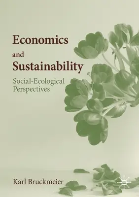 Economie și durabilitate: Perspective social-ecologice - Economics and Sustainability: Social-Ecological Perspectives