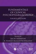 Fundamente de psihofarmacologie clinică - Fundamentals of Clinical Psychopharmacology