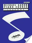 Michael Aaron Piano Course Lessons: Gradul 1 - Michael Aaron Piano Course Lessons: Grade 1