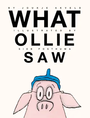 Ce a văzut Ollie - What Ollie Saw