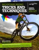 Trucuri și tehnici de ciclism montan - Mountain Biking Tricks and Techniques