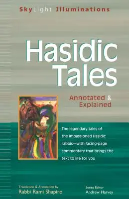 Povești hasidice: Annotated & Explained - Hasidic Tales: Annotated & Explained