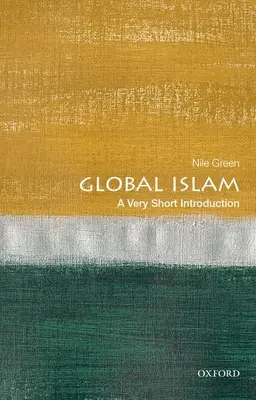Islamul global: O introducere foarte scurtă - Global Islam: A Very Short Introduction