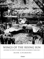 Wings of the Rising Sun: Descoperirea secretelor avioanelor de luptă și bombardiere japoneze din Al Doilea Război Mondial - Wings of the Rising Sun: Uncovering the Secrets of Japanese Fighters and Bombers of World War II