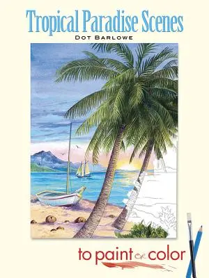 Scene din paradisul tropical de pictat sau de colorat - Tropical Paradise Scenes to Paint or Color