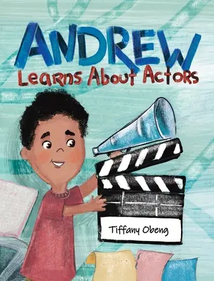 Andrew învață despre actori - Andrew Learns About Actors