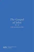 NIV Evanghelia după Ioan pentru jurnal - NIV Gospel of John for Journalling