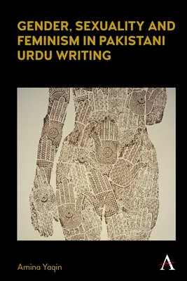 Gen, sexualitate și feminism în scrierile urdu pakistaneze - Gender, Sexuality and Feminism in Pakistani Urdu Writing