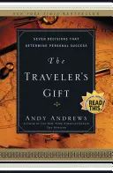 The Traveler's Gift: Șapte decizii care determină succesul personal - The Traveler's Gift: Seven Decisions That Determine Personal Success